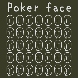 0003/ポーカーフェイス